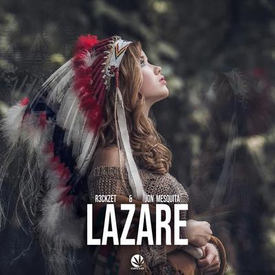 Lazare (Original Mix) By R3ckzet, Jon Mesquita's cover