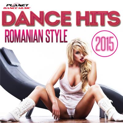 Dance Hits Romanian Style 2015's cover