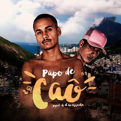 Papo de Caô By Sonny MC, DJ 2k do Arrocha's cover