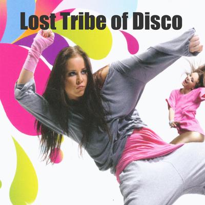 Lost Tribe of Disco's cover