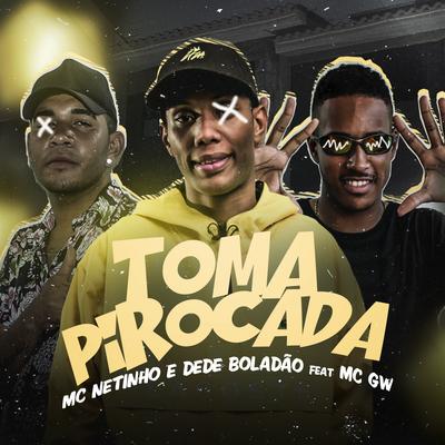 Toma Pirocada (feat. Mc Gw)'s cover