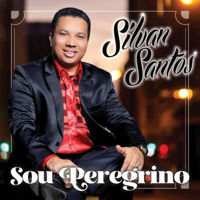 Sou Peregrino By Silvan Santos's cover