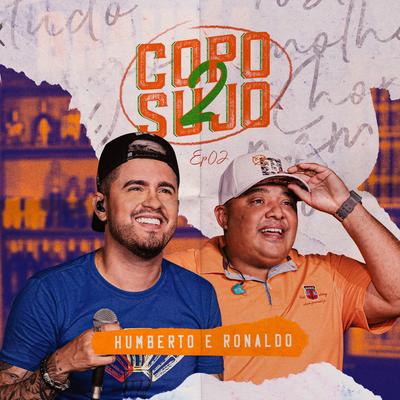 Rosto Molhado / Faz de Conta Que Eu Sou Ele / Peão Não Chora By Humberto & Ronaldo's cover