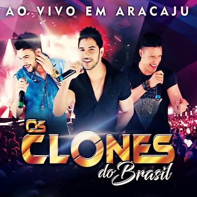 Garotas Não Merecem Chorar (Ao Vivo) By Os Clones do Brasil's cover