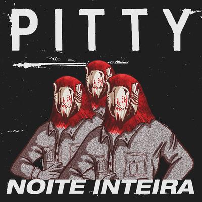Noite Inteira By Lazzo Matumbi, Pitty's cover