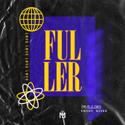 Fuller (Radio Edit) By Envoy Music, Nivek's cover