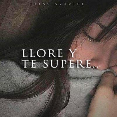 Llore y Te Supere's cover