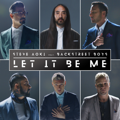 Let It Be Me By Steve Aoki, Backstreet Boys's cover