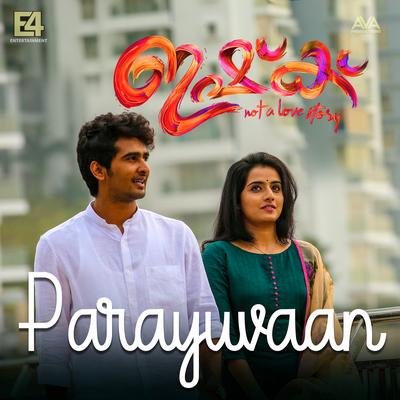 Parayuvaan (From "Ishq") By Jakes Bejoy, Sid Sriram, Neha S Nair's cover