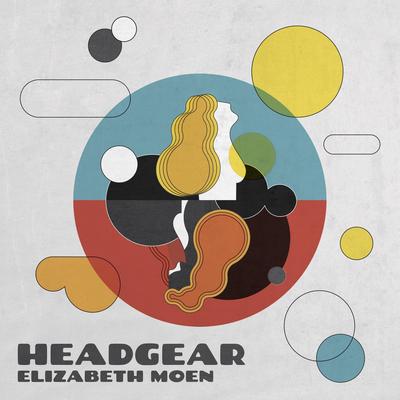Headgear By Elizabeth Moen's cover