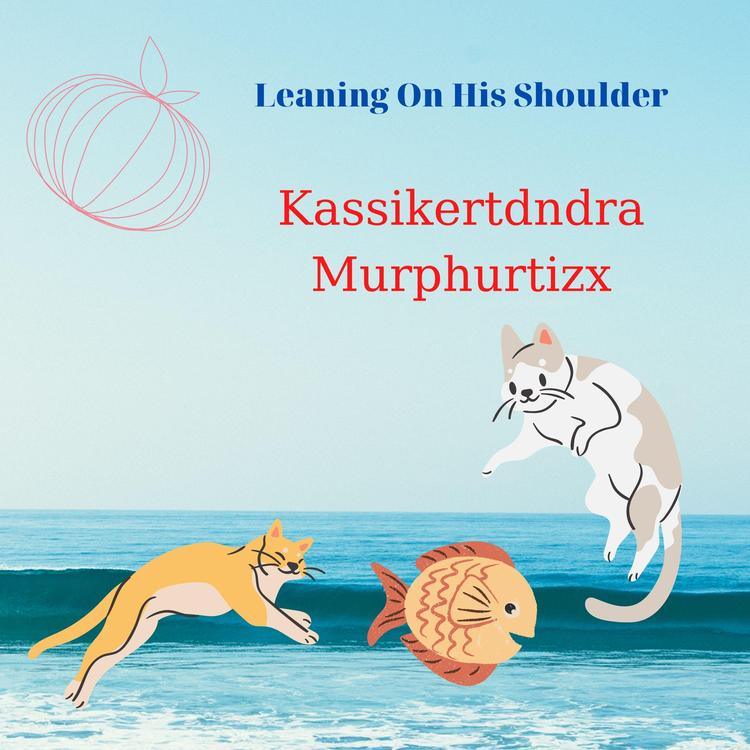 Kassikertdndra Murphurtizx's avatar image