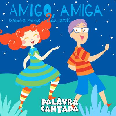 Amigo Amiga By Palavra Cantada's cover