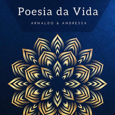 Poesia da Vida By Arnaldo & Andressa's cover