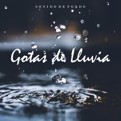 Sonido de Fondo: Gotas de Lluvia, Pt. 01's cover