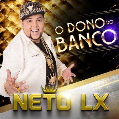 O Dono do Banco By Neto LX's cover