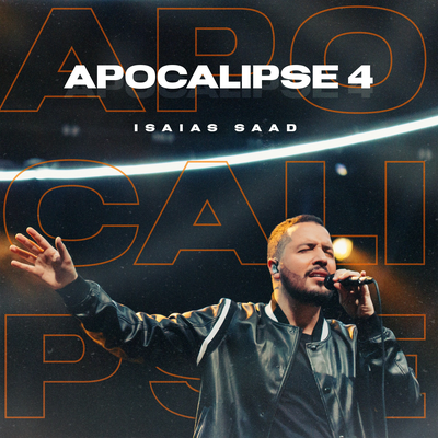 Apocalipse 4 (Ao Vivo) By Isaias Saad's cover