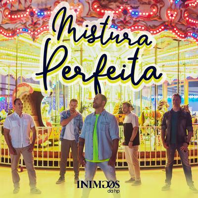 Mistura Perfeita By Inimigos Da HP's cover