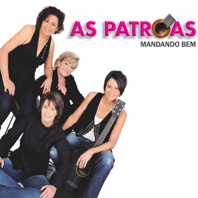 Mandando Bem (Ao Vivo) By As Patroas's cover