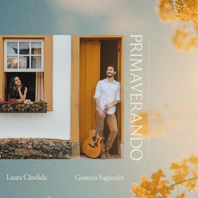 Primaverando By Laura Cândida, Gustavo Fagundes's cover