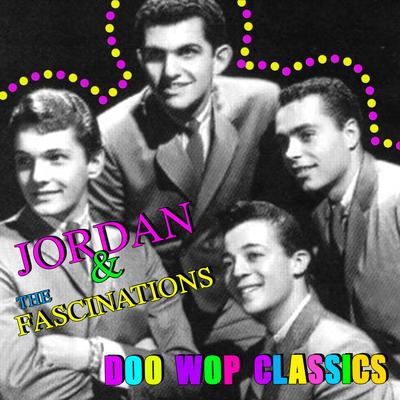 Jordan & The Fascinations's cover