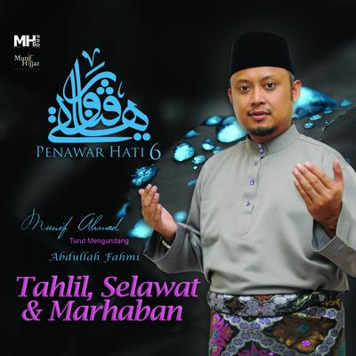 Penawar Hati, Vol. 6: Tahlil, Selawat & Marhaban's cover