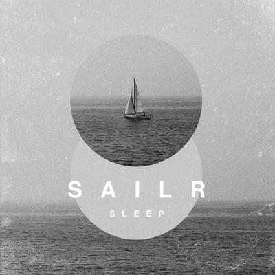 Sleep By SAILR's cover