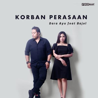 Korban Perasaan By Dara Ayu, Bajol Ndanu's cover