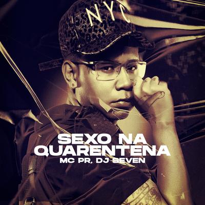 Sexo na Quarentena By MC PR's cover