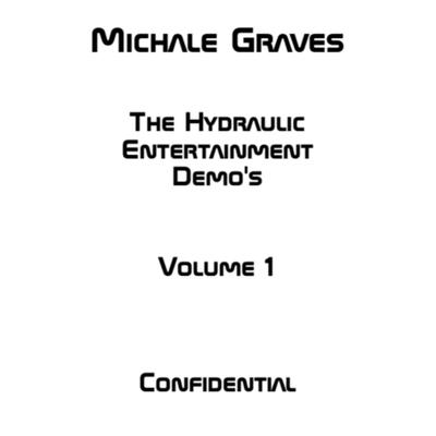 Michale Graves - The Hydraulic Entertainment Demo's Volume 1's cover