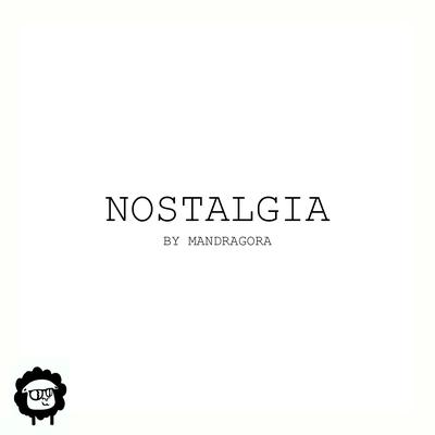 Nostalgia (Original Mix) By Mandragora's cover