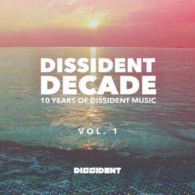 Dissident Decade, Vol. 1's cover