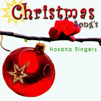Medley : Slamat Hari Natal / Auld Lang Siene By Hosana Singers's cover
