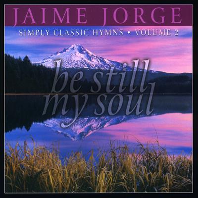 Be Still, My Soul By Jaime Jorge's cover