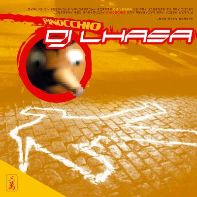 Pinocchio By DJ Lhasa's cover