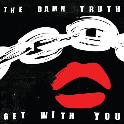 Get with You By The Damn Truth's cover