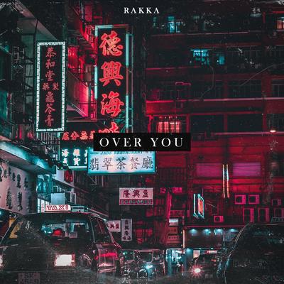 Over You By Rakka's cover