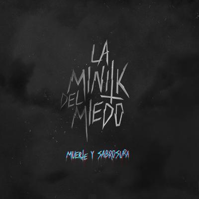 Muerte y Sabrosura By La MiniTK Del Miedo's cover