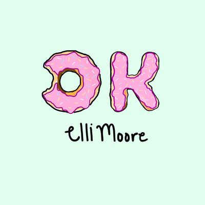 OK By Elli Moore's cover