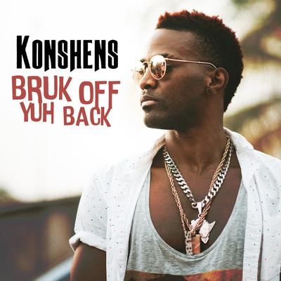 Bruk Off Yuh Back By Konshens's cover