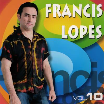 Francis Lopes, Vol. 10's cover