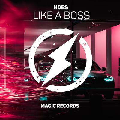 Like A Boss By NOES's cover
