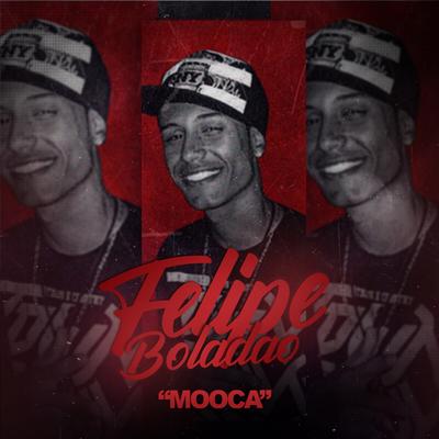 Mooca By Mc Felipe Boladão's cover