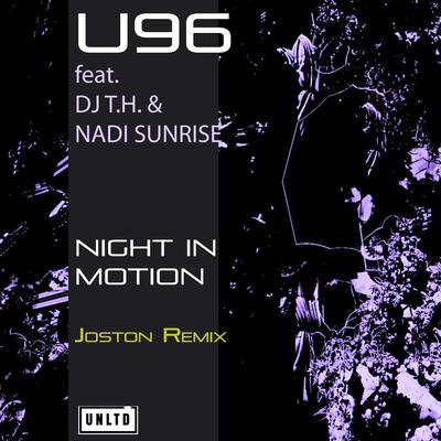 Night in Motion (Joston Remix) By U96, DJ TH, Nadi Sunrise's cover