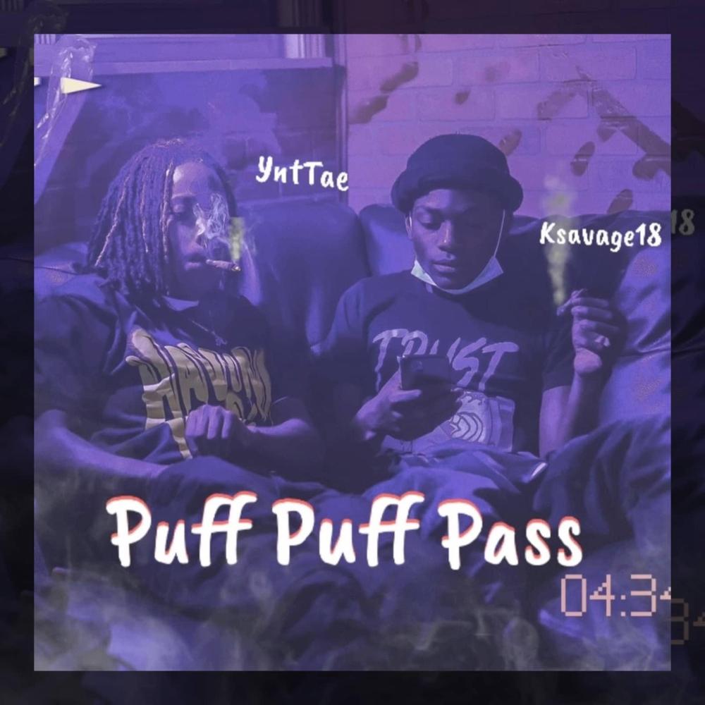 Puff Puff Pass Official Tiktok Music  album by Ynt Tae - Listening To All  1 Musics On Tiktok Music