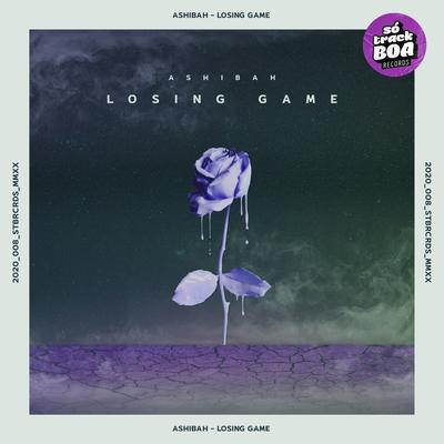 Losing Game By Ashibah's cover