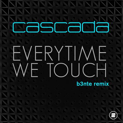 Everytime We Touch (B3nte Remix) By B3nte, Cascada's cover