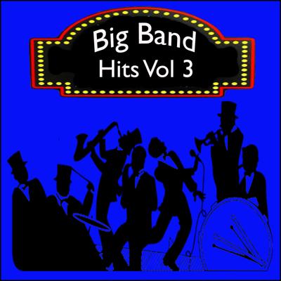 Big Band Hits, Vol. 3's cover