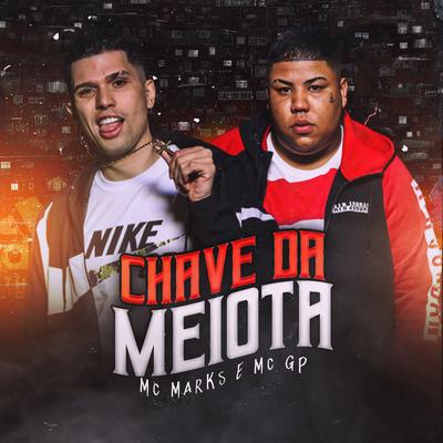 Chave de Meiota By MC Marks, MC GP's cover