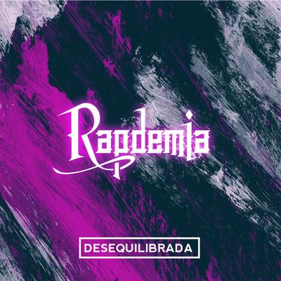 Desequilibrada By Rapdemia's cover