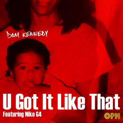 U Got It Like That (feat. Niko G4)'s cover